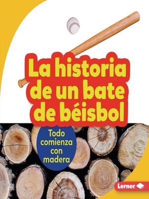 La historia de un bate de béisbol (The Story of a Baseball Bat) - ebook